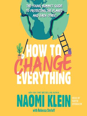 cover image of How to Change Everything